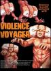 Violence Voyager [Dvd]