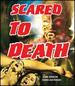 Scared to Death [Blu-Ray Set]