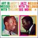 Art Blakey's Jazz Messengers with Thelonious Monk