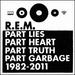 Part Lies, Part Heart, Part Truth, Part Garbage: 19822011