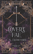 Covert Fae: A Demons of Fire and Night Novel