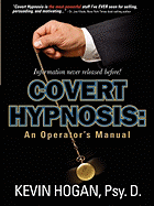 Covert Hypnosis: An Operator's Manual