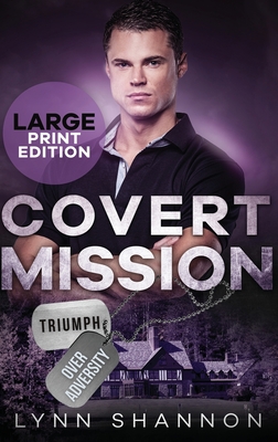 Covert Mission: A Small-town Christian Romantic Suspense (Large Print) - Shannon, Lynn