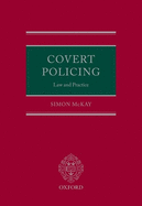 Covert Policing: Law and Practice