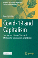 Covid-19 and Capitalism: Success and Failure of the Legal Methods for Dealing with a Pandemic