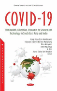 COVID-19: From Health, Education, Economic, to Science and Technology in South East Asia and India
