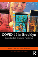 Covid-19 in Brooklyn: Everyday Life During a Pandemic