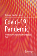 Covid-19 Pandemic: Problems Arising in Health and Social Policy