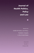 Covid-19 Politics and Policy: Pandemic Inequity in the United States