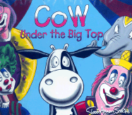Cow Under the Big Top