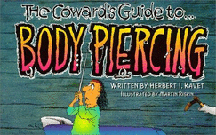 Coward's Guide to Body Piercing