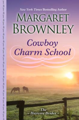 Cowboy Charm School - Brownley, Margaret