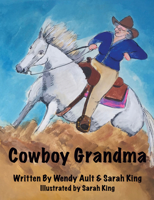 Cowboy Grandma - Ault, Wendy
