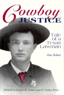Cowboy Justice: Tale of a Texas Lawman