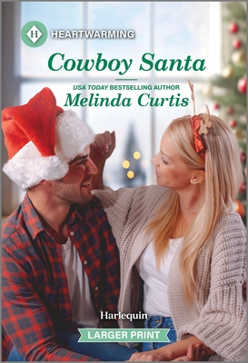 Cowboy Santa: A Clean and Uplifting Romance - Curtis, Melinda