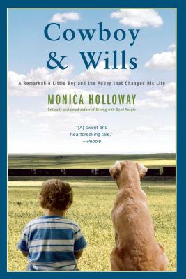 Cowboy & Wills: A Love Story - Holloway, Monica