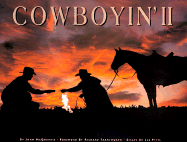 Cowboyin' II - McQuarrie, John (Photographer), and Pitts, Lee, and Farnsworth, Richard (Foreword by)