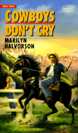 Cowboys Don't Cry - Halvorson, Marilyn