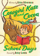Cowgirl Kate and Cocoa: School Days (Level 2 Reader)