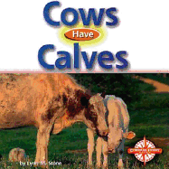 Cows Have Calves