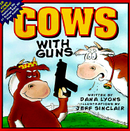 Cows with Guns: 1 - Lyons, Dana, and Sinclair, Jeff