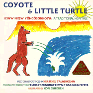 Coyote and Little Turtle: A Traditional Hopi Tale