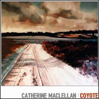 Coyote - Catherine MacLellan