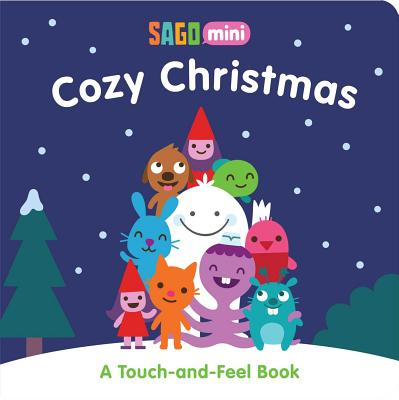 Cozy Christmas: A Touch-And-Feel Book - Mini, Sago