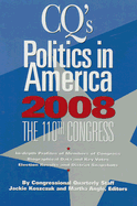 Cq s Politics in America 2008: The 110th Congress