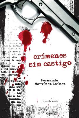 Crmenes sin castigo - Martinez Lainez, Fernando