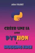 Cr?er une IA avec Python et Hugging Face