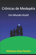 Cr?nicas de Medep?ia: Um mundo Hostil