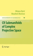 Cr Submanifolds of Complex Projective Space