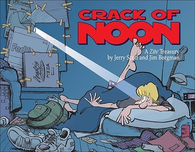 Crack of Noon: A Zits Treasury Volume 15 - Borgman, Jim, and Scott, Jerry