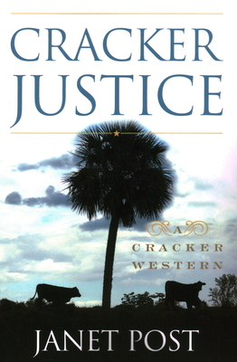 Cracker Justice - Post, Janet