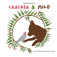 Cracker & Milo: based on a true story