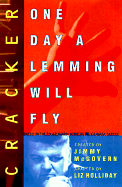 Cracker : one day a lemming will fly - Holliday, Liz