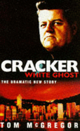 Cracker: White Ghost - McGregor, Tom