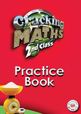 Cracking Maths 2nd Class Practice Book - Doyle, Ashling, and Knight, Catherine, and O'Connor, Majella