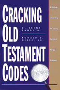 Cracking Old Testament Codes: A Guide to Interpreting Literary Genres of the Old Testament