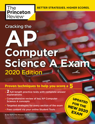 Cracking the AP Computer Science A Exam, 2020 Edition - Princeton Review