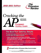 Cracking the AP European History, 2002-2003 Edition - Pearl, Kenneth, and Princeton Review (Creator)