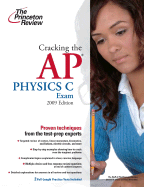 Cracking the AP Physics C Exam - Princeton Review, and Waechtler, Paul
