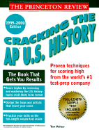 Cracking the AP: U.S. History, 1999-2000 Edition