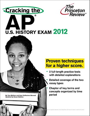 Cracking the AP U.S. History Exam - Meltzer, Tom, and Princeton Review