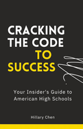 Cracking the Code to Success: Your Insider's Guide to American High Schools