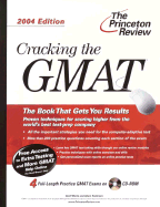 Cracking the GMAT with Sample Tests on CD-ROM, 2004 Edition