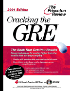 Cracking the GRE with Sample Tests on CD-ROM, 2004 Edition - Lurie, Karen, and Pecsenye, Magda, and Robinson, Adam