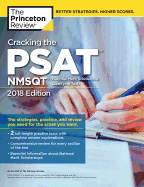 Cracking the PSAT/NMSQT with 2 Practice Tests, 2018 Edition: The Strategies, Practice, and Review You Need for the Score You Want