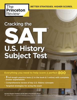 Cracking the SAT U.S. History Subject Test - Princeton Review